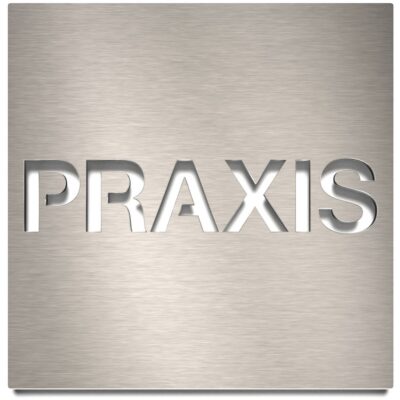 Edelstahl Hinweisschild "PRAXIS" / H.69.E