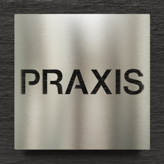 Edelstahl Hinweisschild "PRAXIS" / H.69.E 1